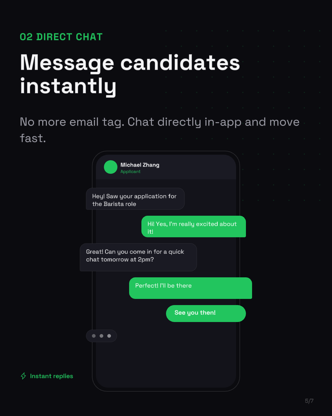 Message candidates instantly &mdash; direct in-app chat